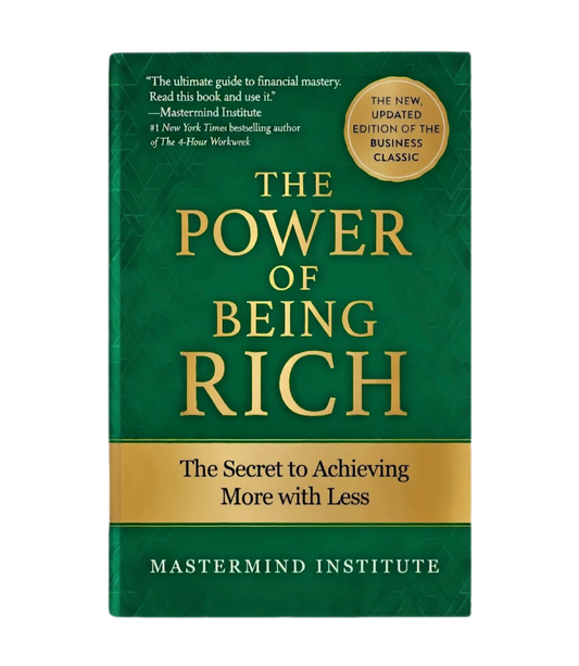THE POWER OF BEING RICH