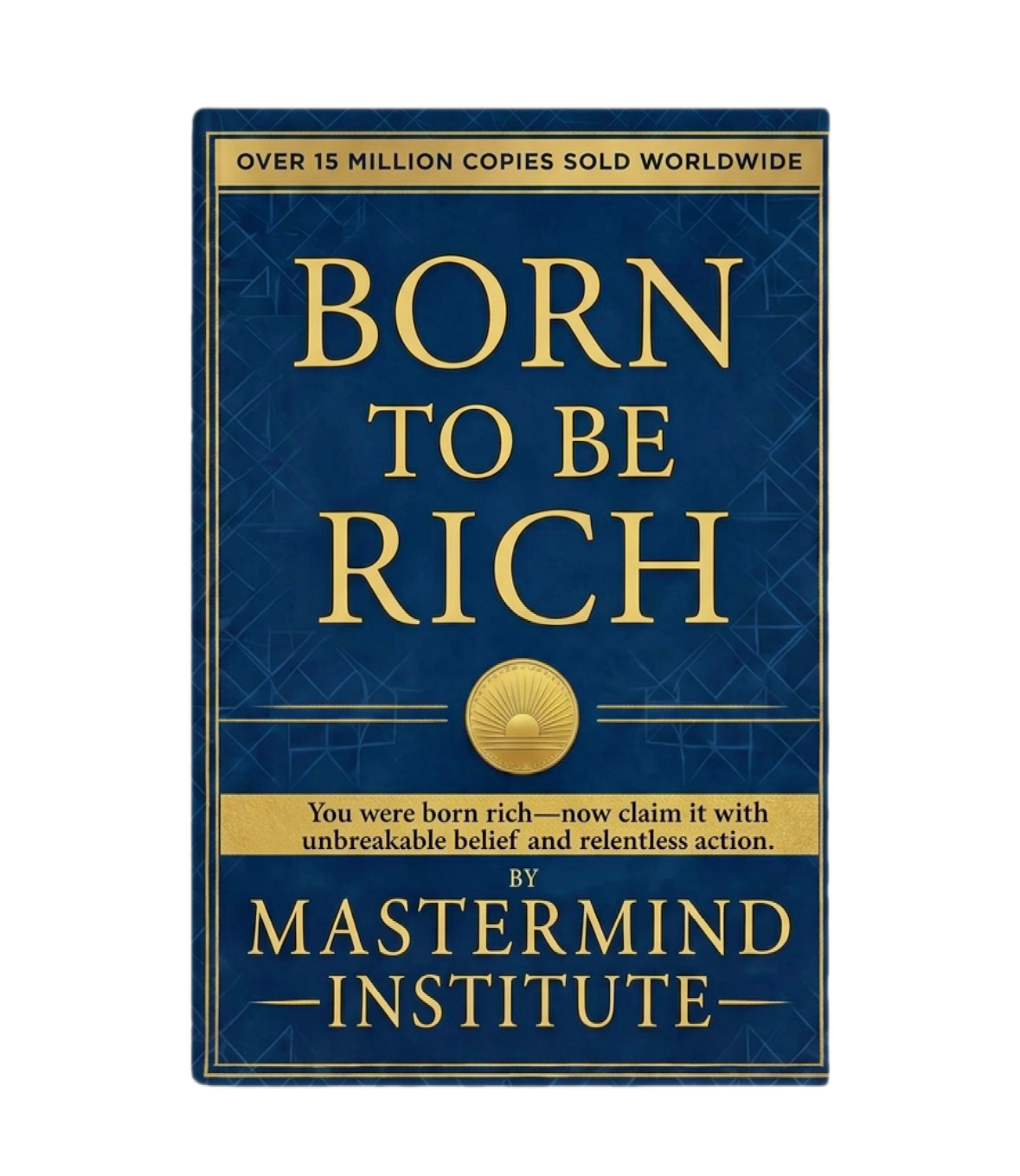 BORN TO BE RICH